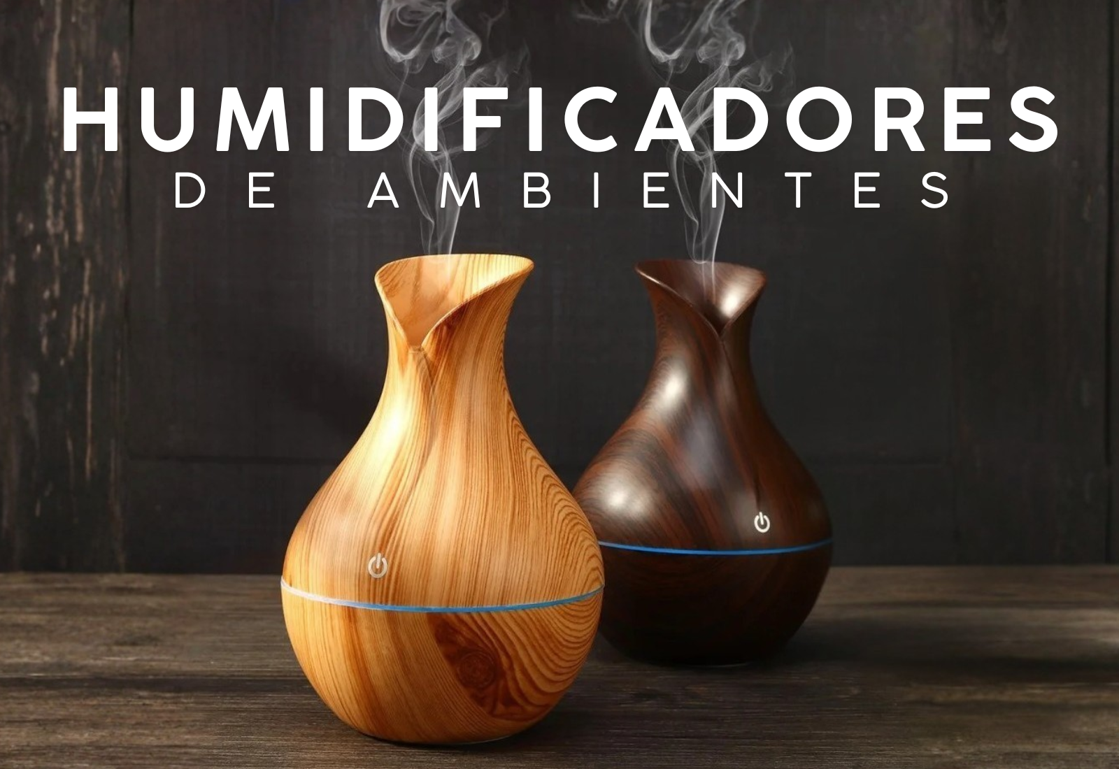 HUMIDIFICADORES